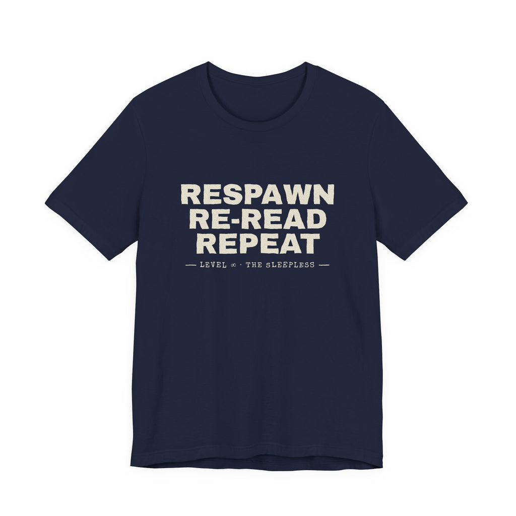 Respawn Re-Read Repeat Grunge LitRPG T-Shirt