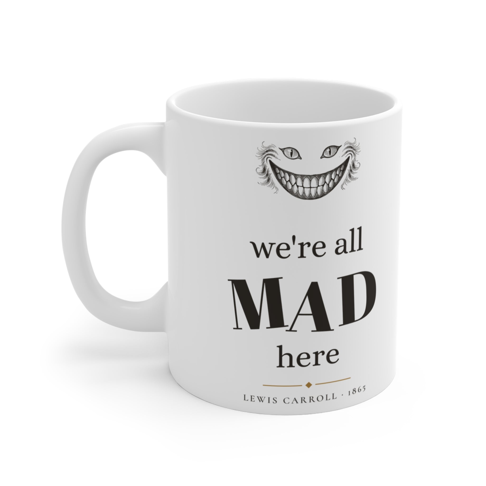 We're All Mad Here Alice in Wonderland Mug