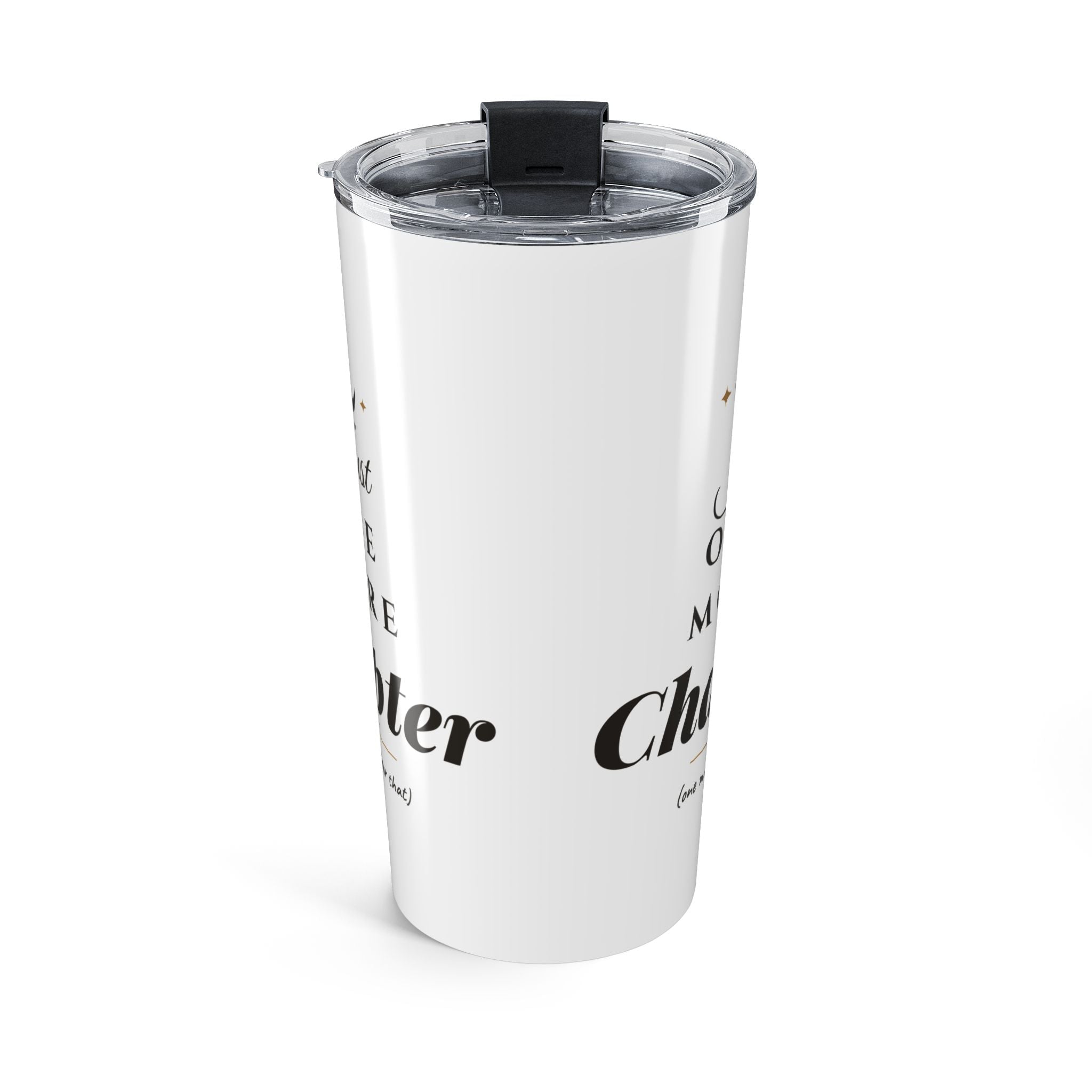 Just One More Chapter Skinny Tumbler