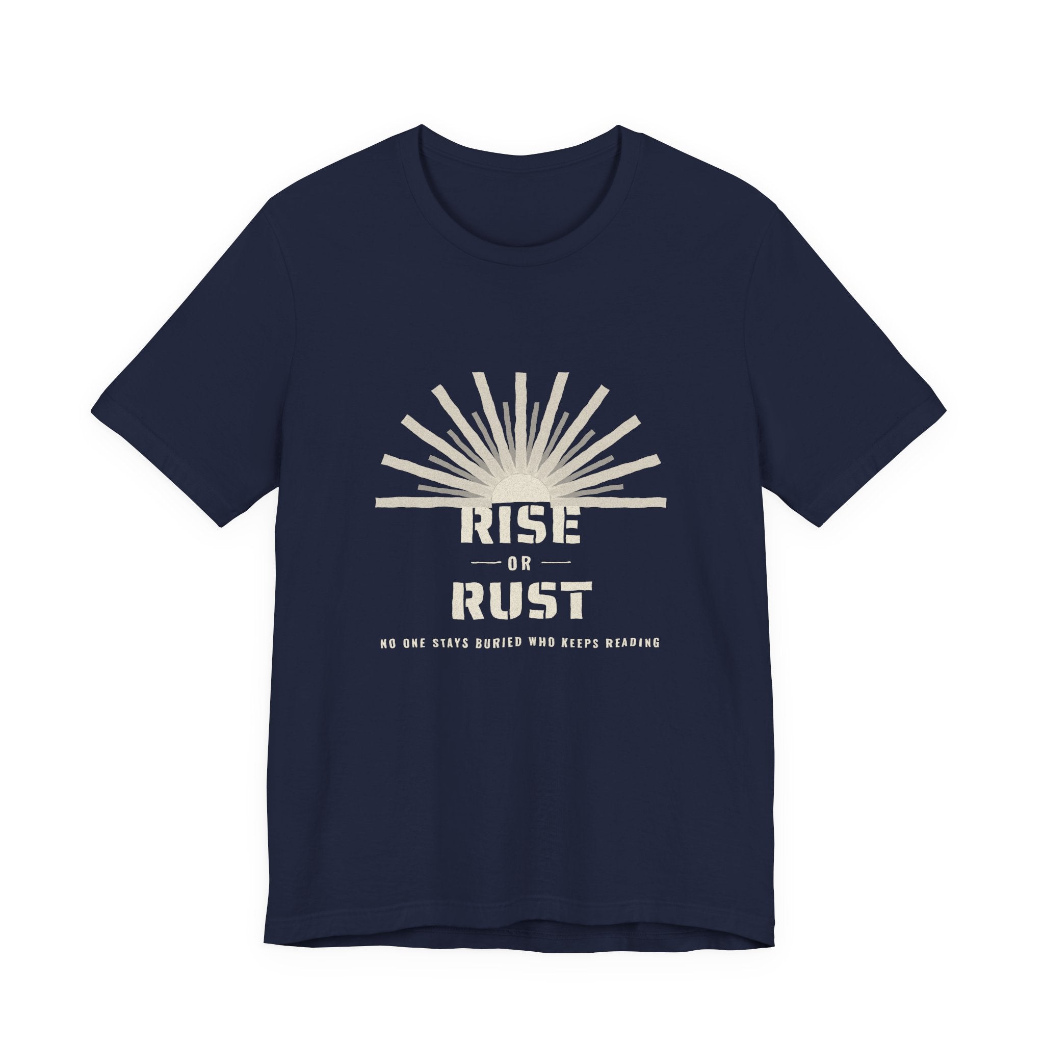 Rise or Rust Dystopian Sci-Fi Reader T-Shirt