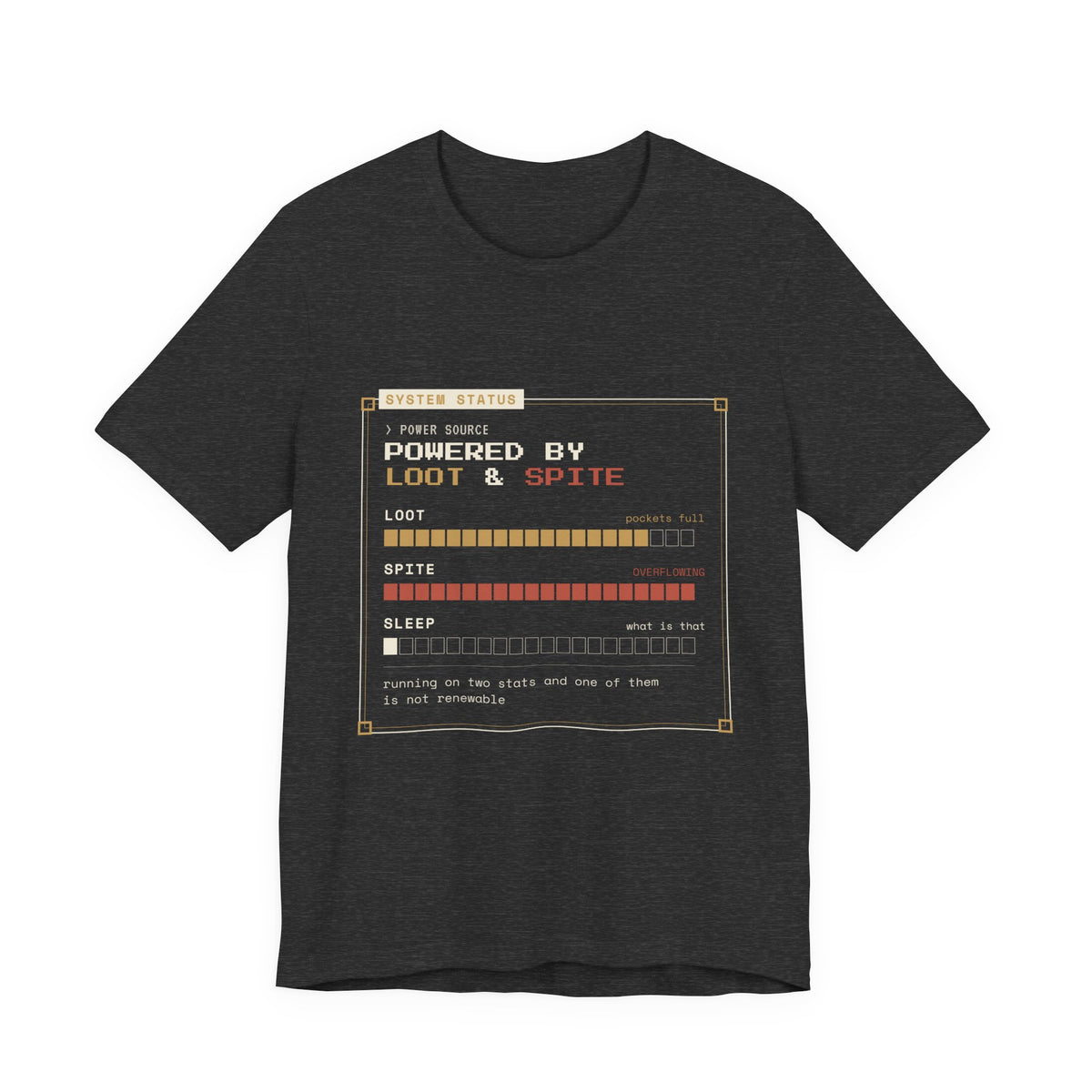 Powered by Loot and Spite Dungeon Crawler T-Shirt