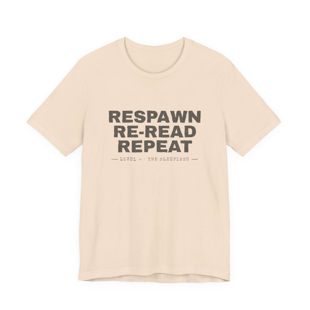 Respawn Re-Read Repeat Grunge LitRPG T-Shirt