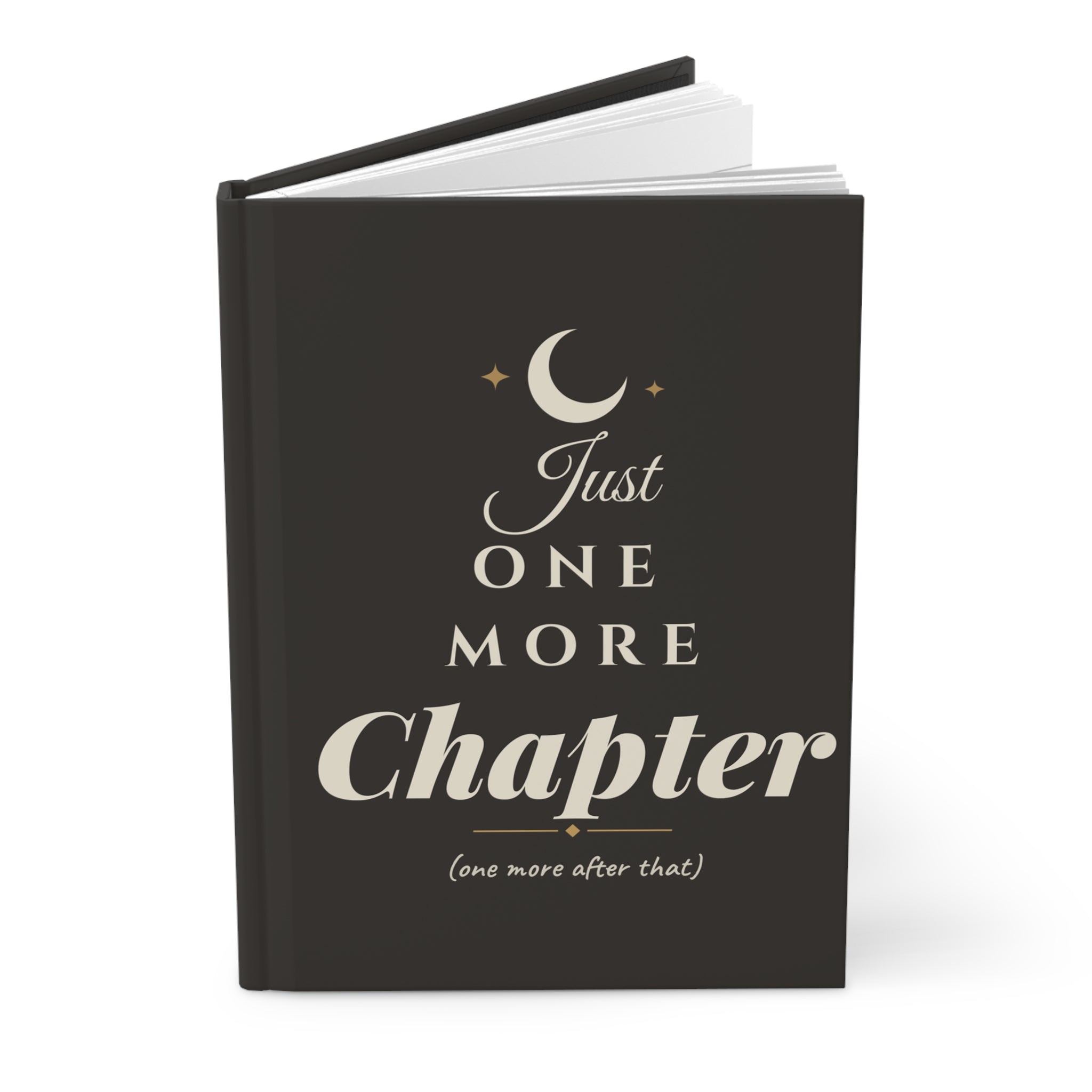 Just One More Chapter Hardcover Journal