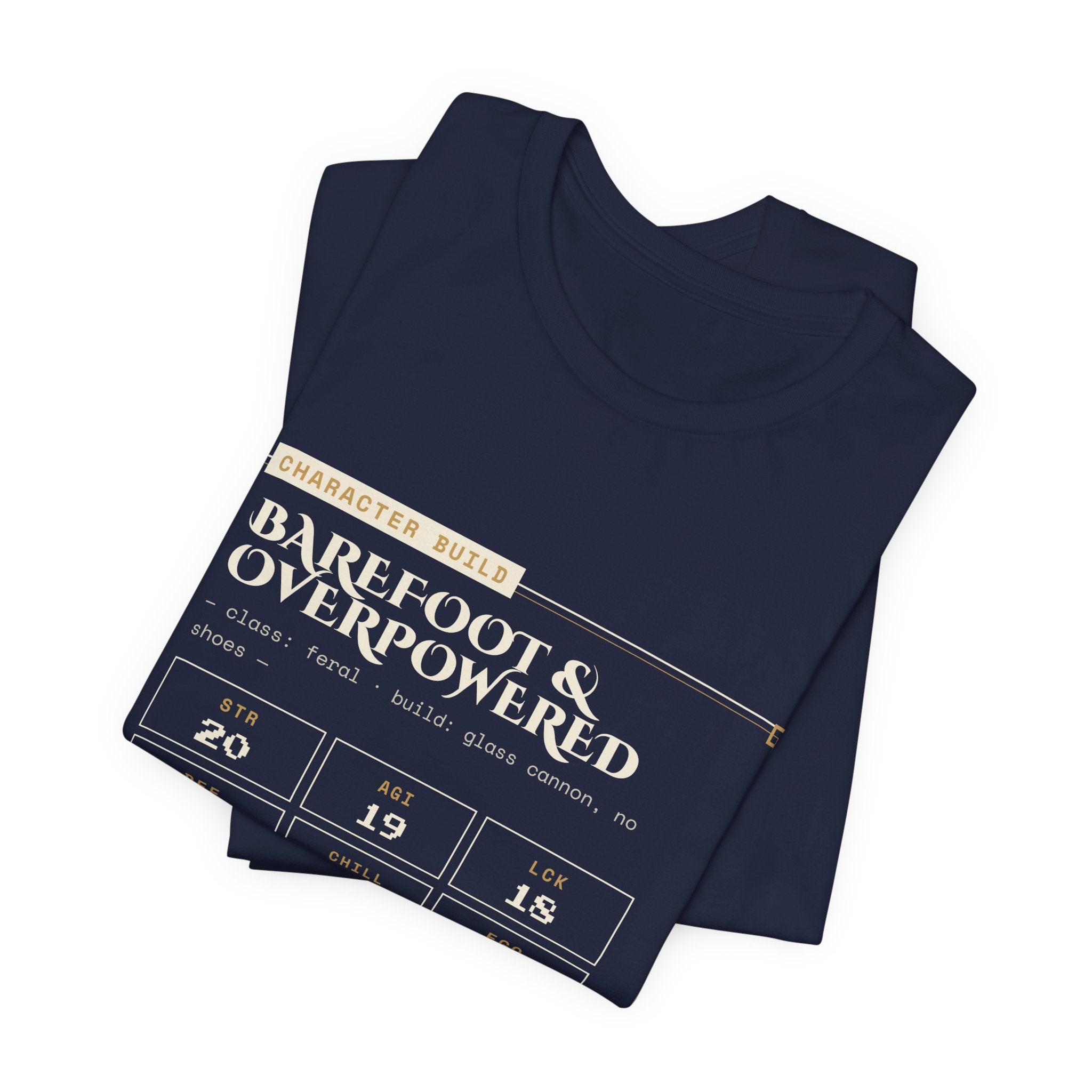 Barefoot and Overpowered Dungeon Crawler T-Shirt