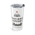 Emotional Support Book Skinny Tumbler