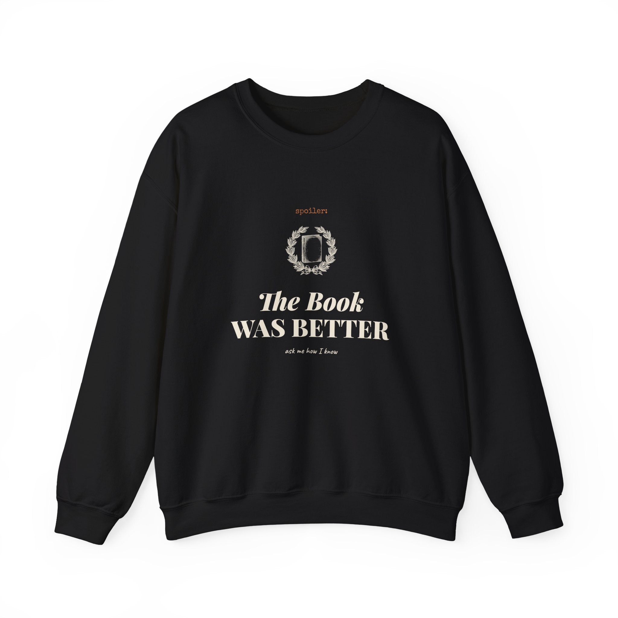 The Book Was Better Sweatshirt
