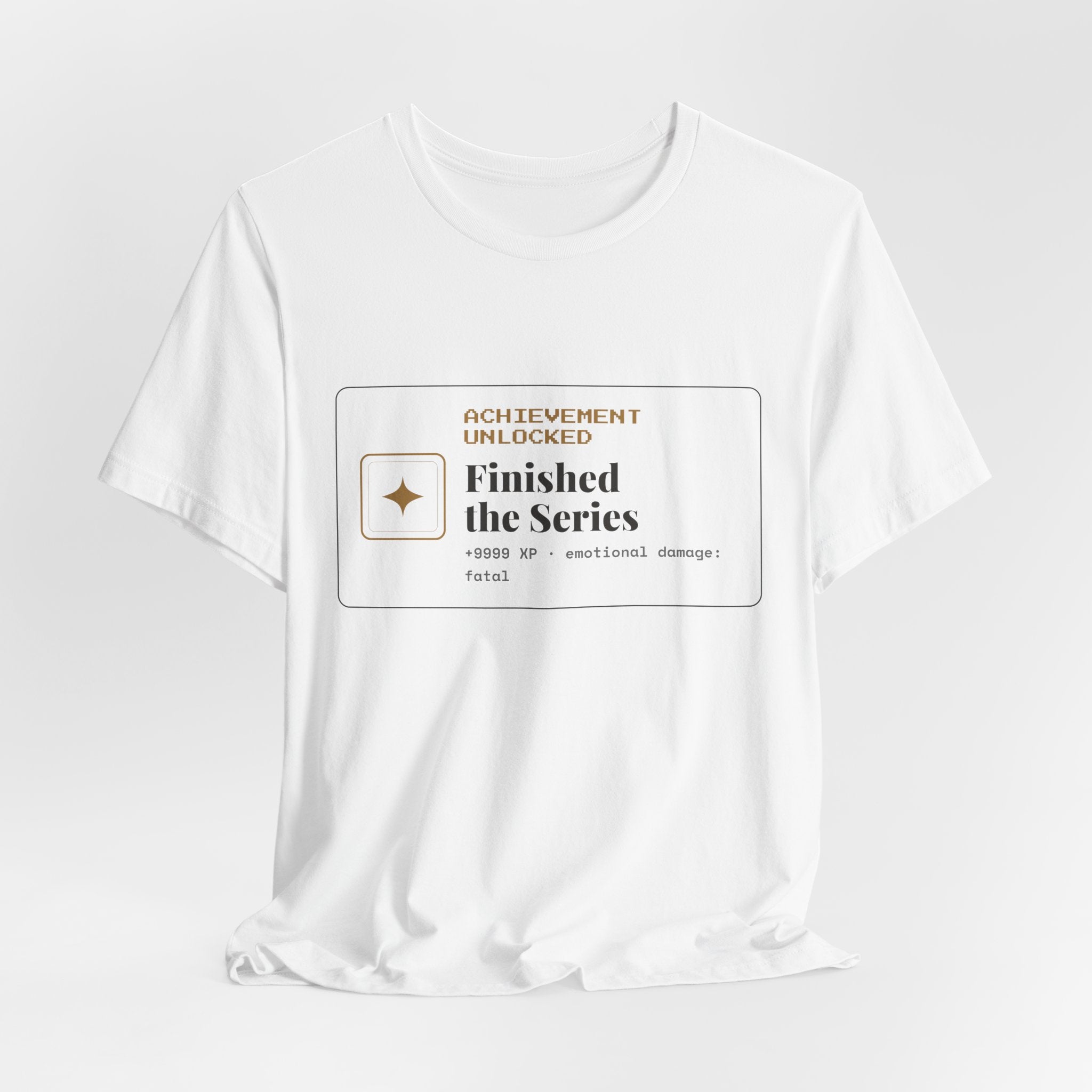Achievement Unlocked Finished the Series T-Shirt