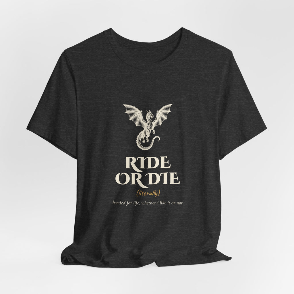 Ride or Die Dragon Rider T-Shirt