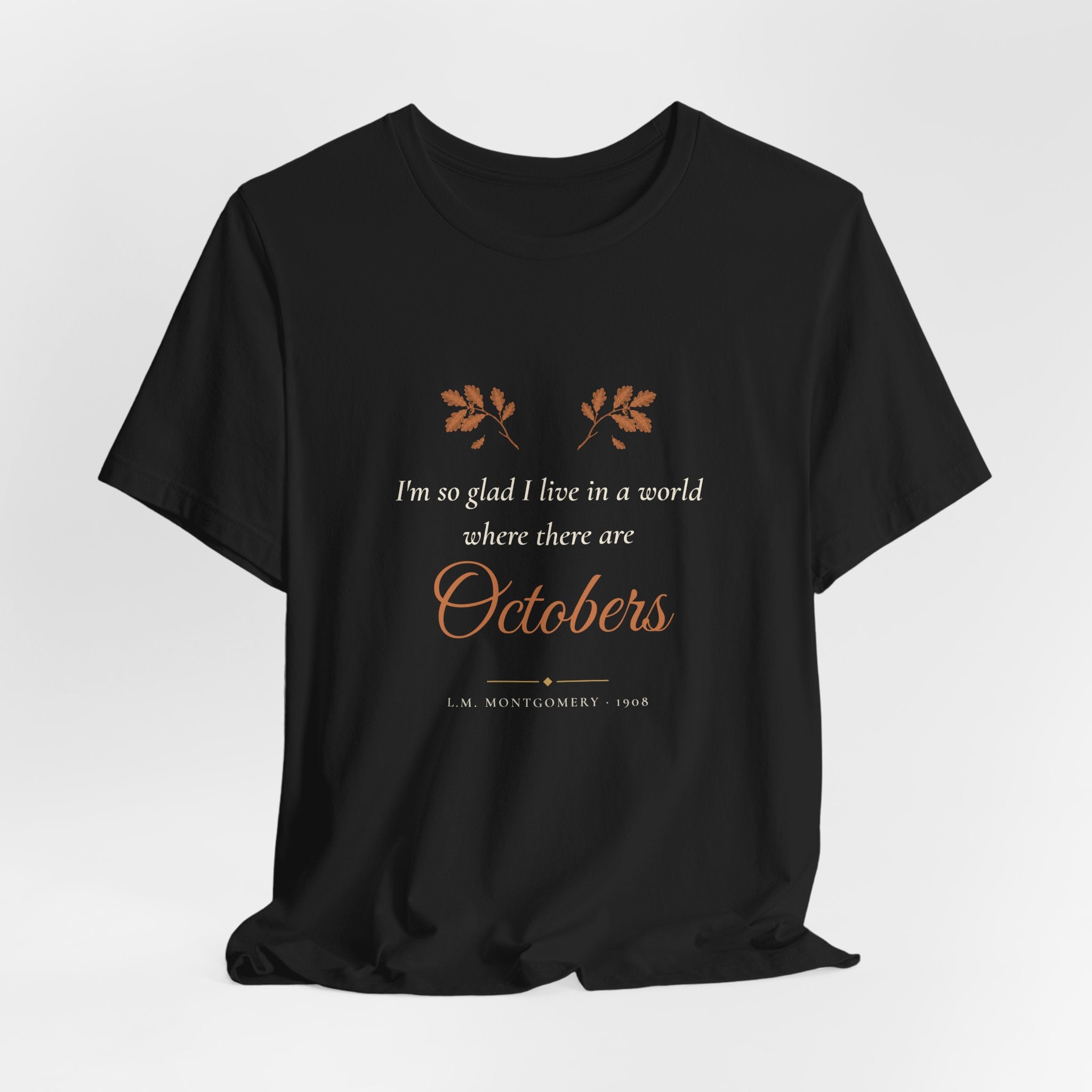 Anne of Green Gables World Where There Are Octobers T-Shirt