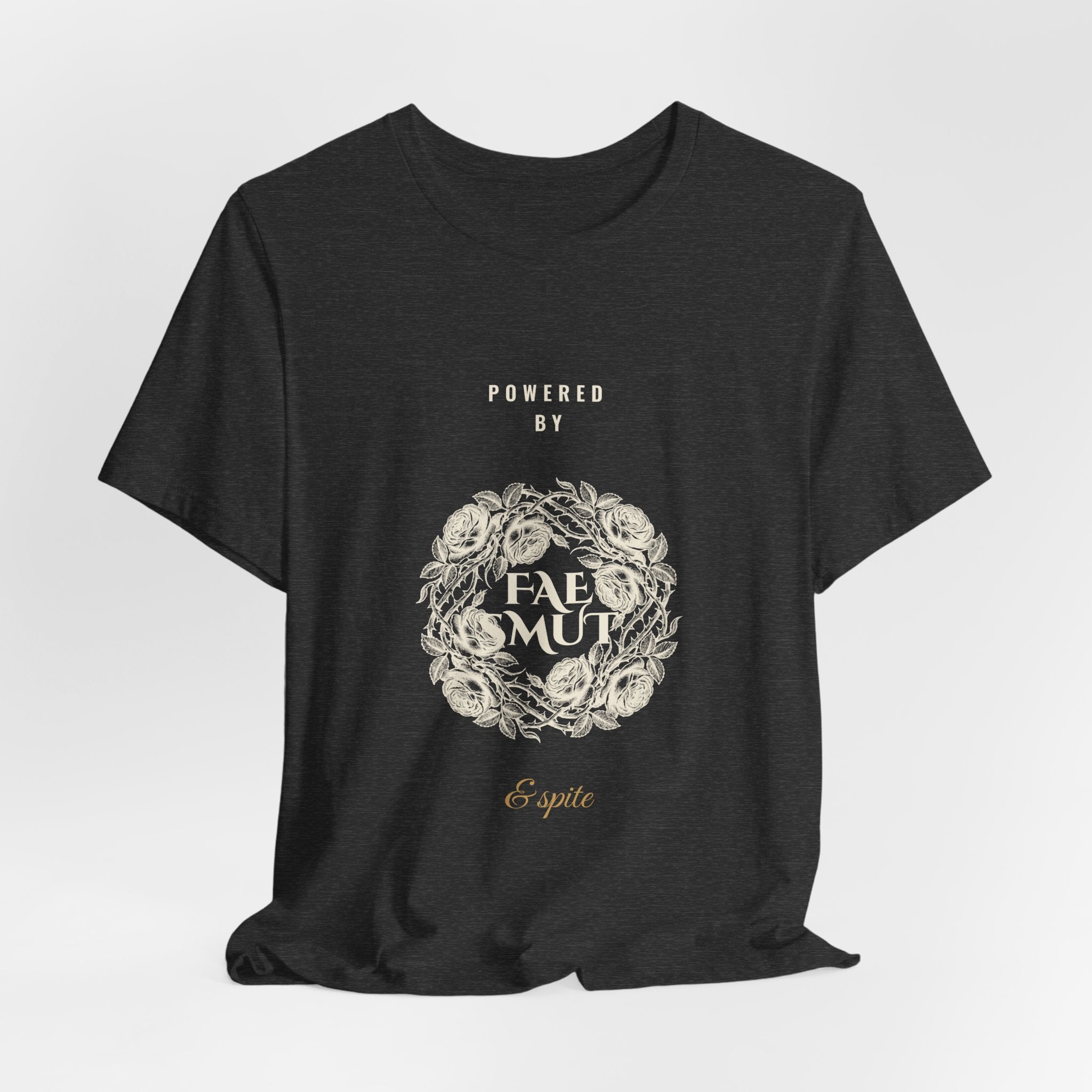 Powered by Fae Smut and Spite T-Shirt