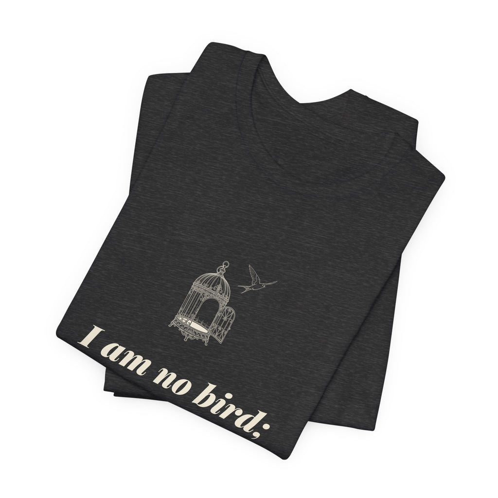 Jane Eyre I Am No Bird T-Shirt