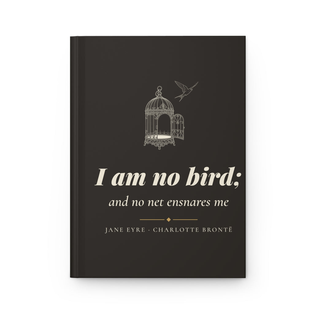 Jane Eyre I Am No Bird Hardcover Journal