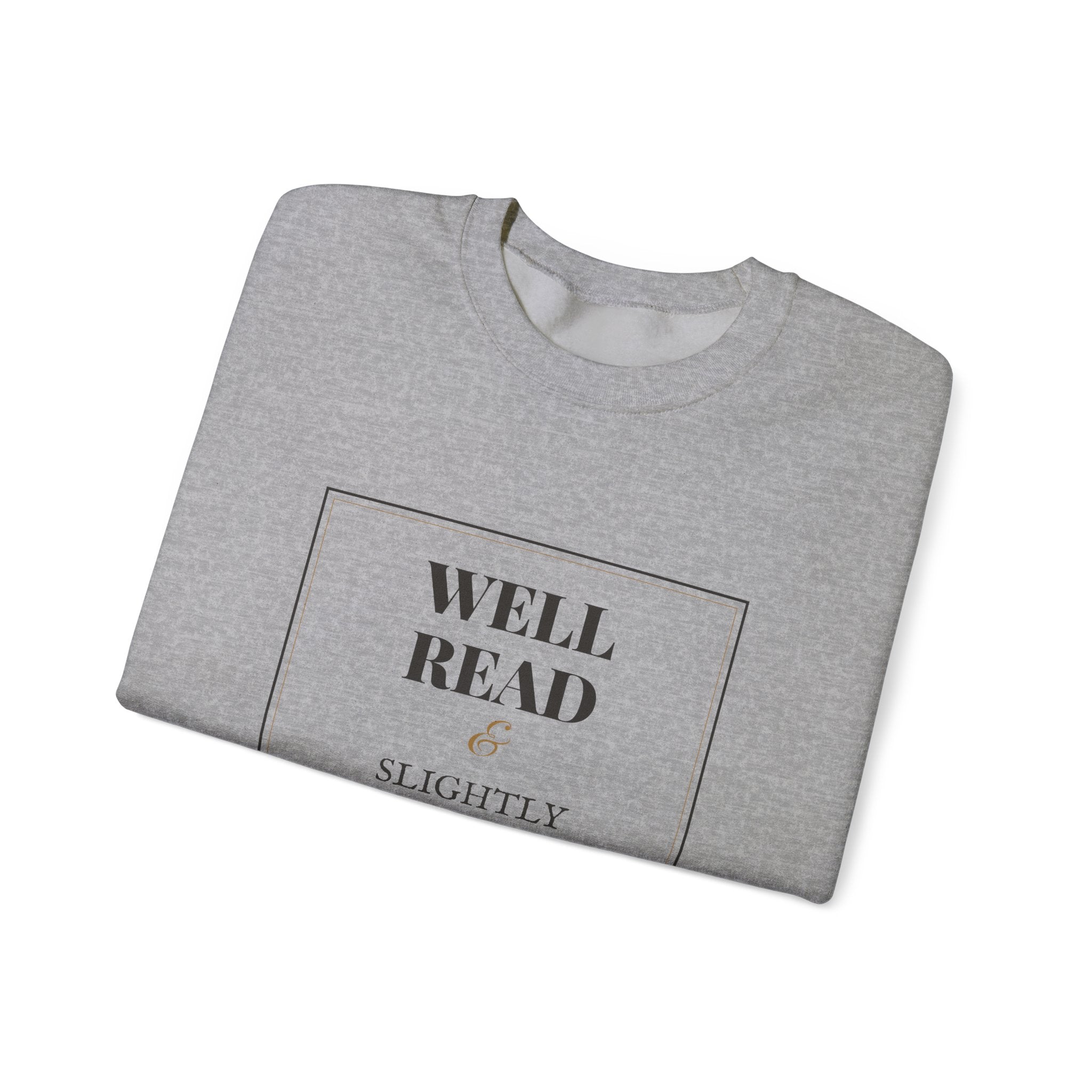 Well Read and Slightly Dangerous Sweatshirt