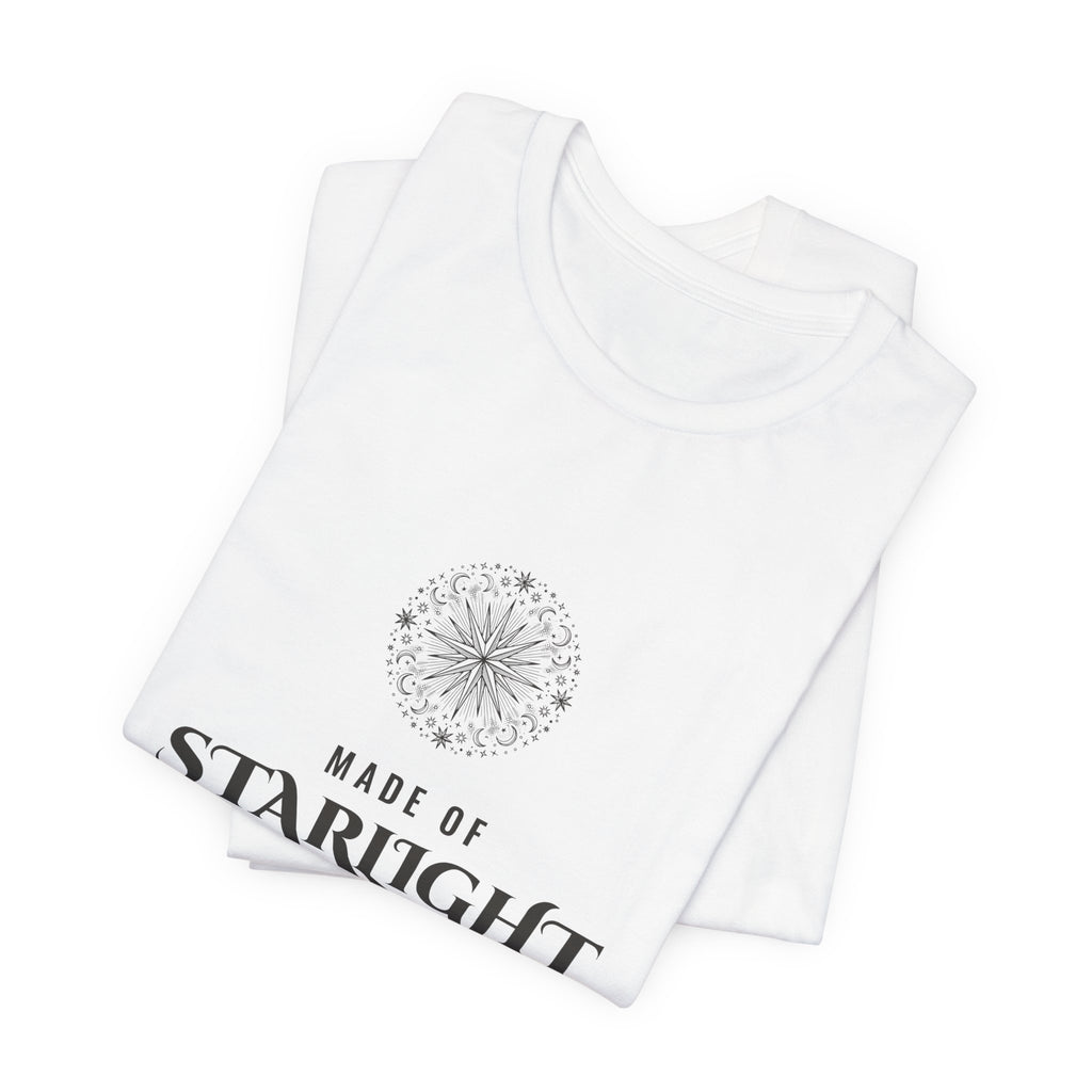 Made of Starlight and Spite T-Shirt