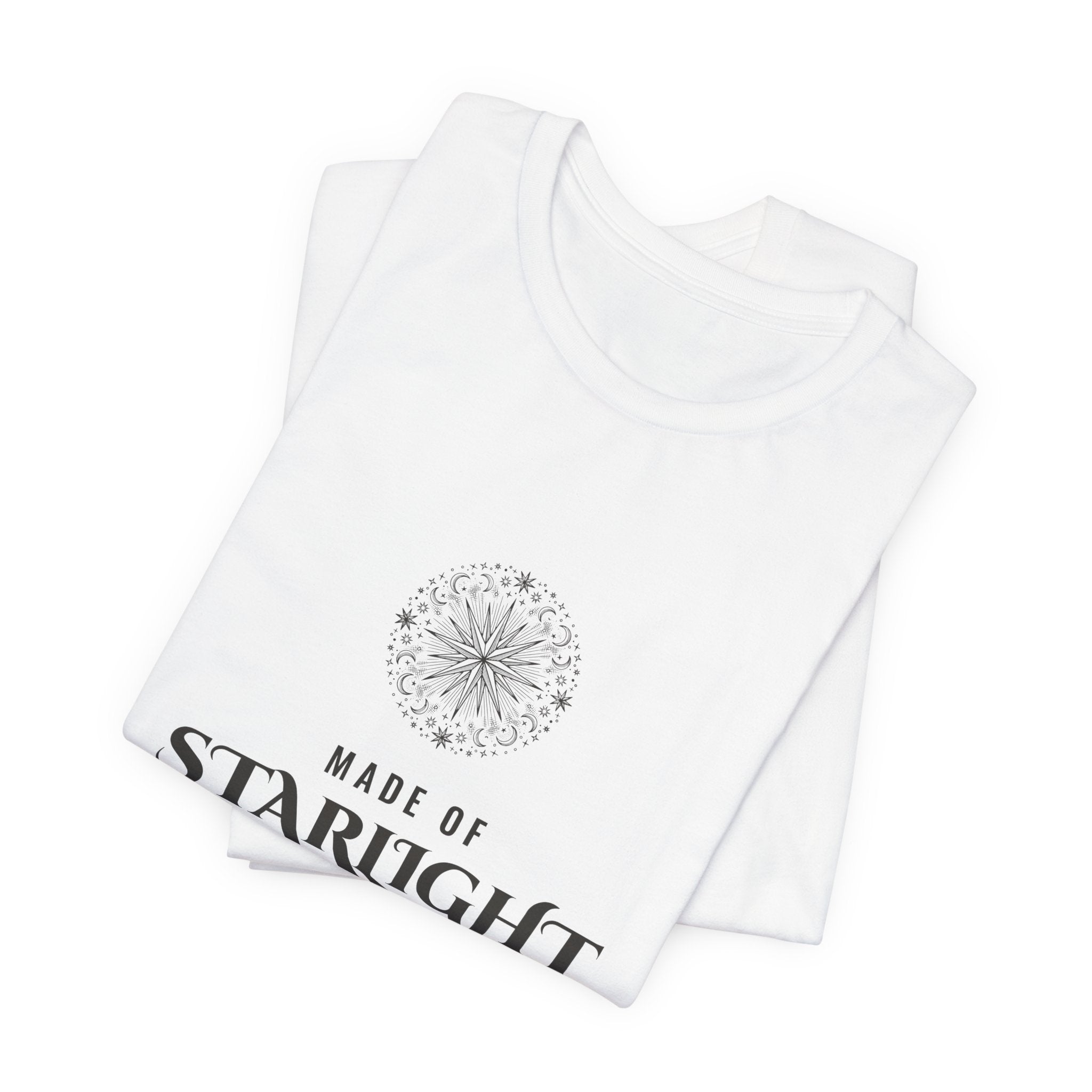 Made of Starlight and Spite T-Shirt