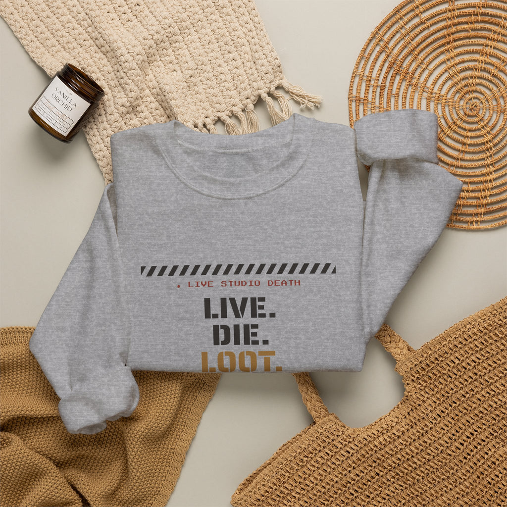 Live Die Loot Repeat Dungeon Crawler Sweatshirt