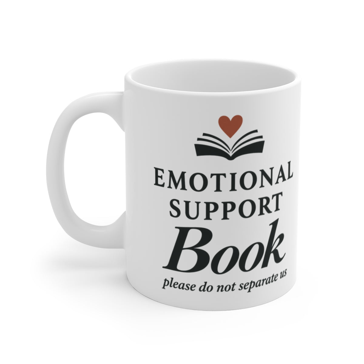 Emotional Support Book Mug — white 11 oz mug, first printed side