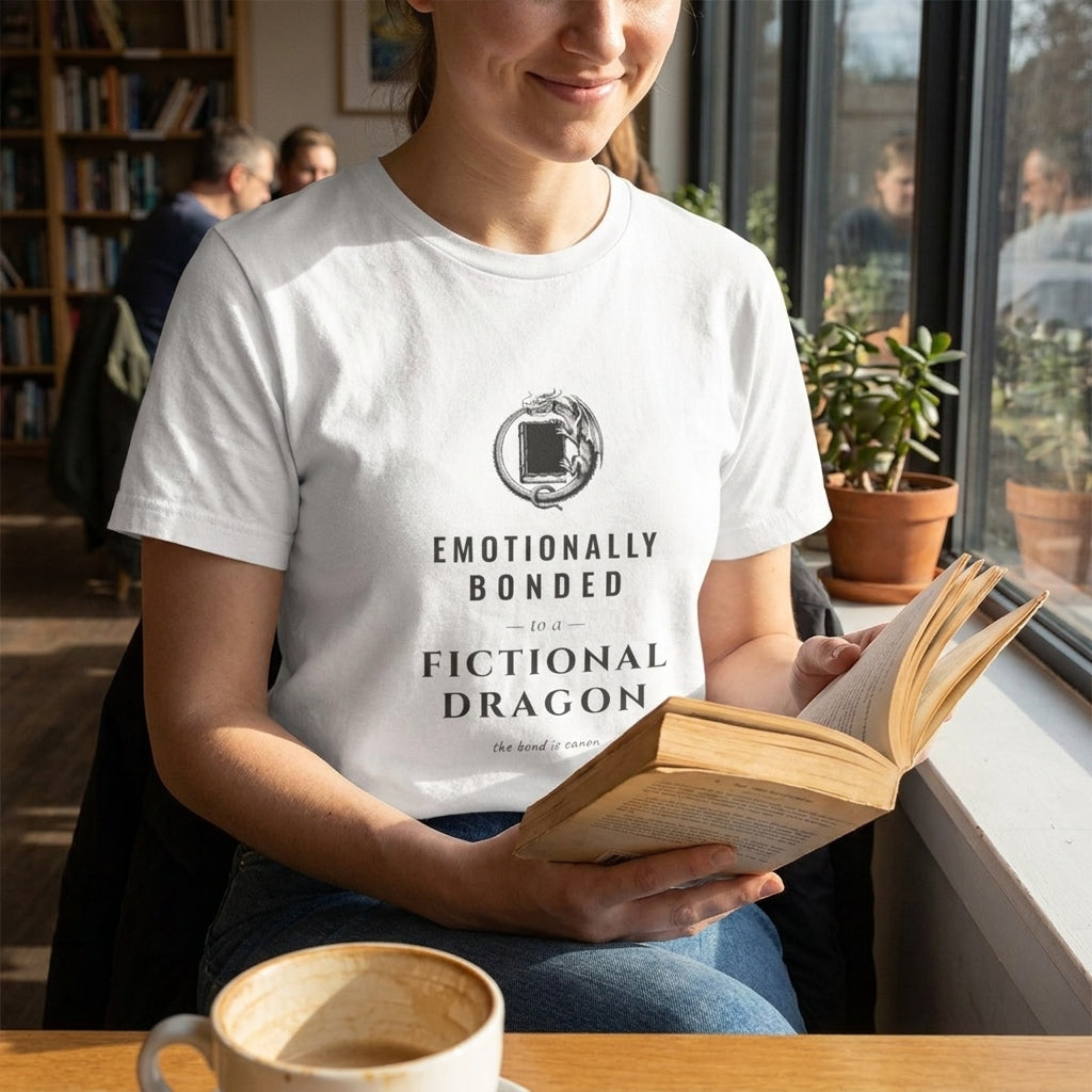 Emotionally Bonded to a Fictional Dragon — t-shirt worn by a reader