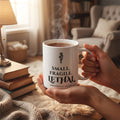 Small. Fragile. Lethal. — mug in a reader’s hands