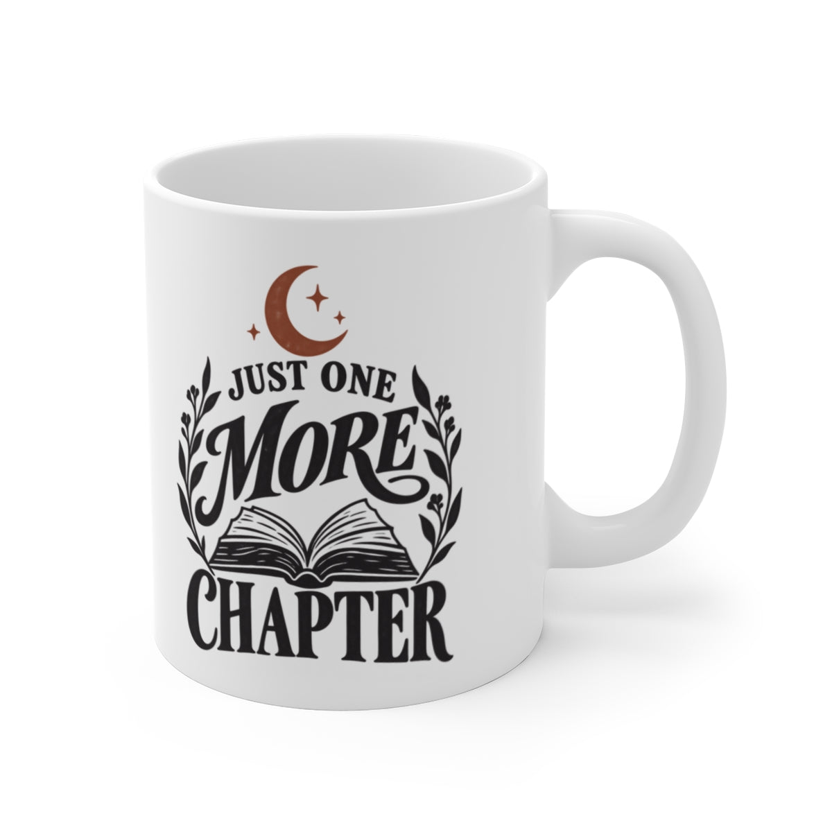 Just One More Chapter Mug — white 11 oz mug, second printed side