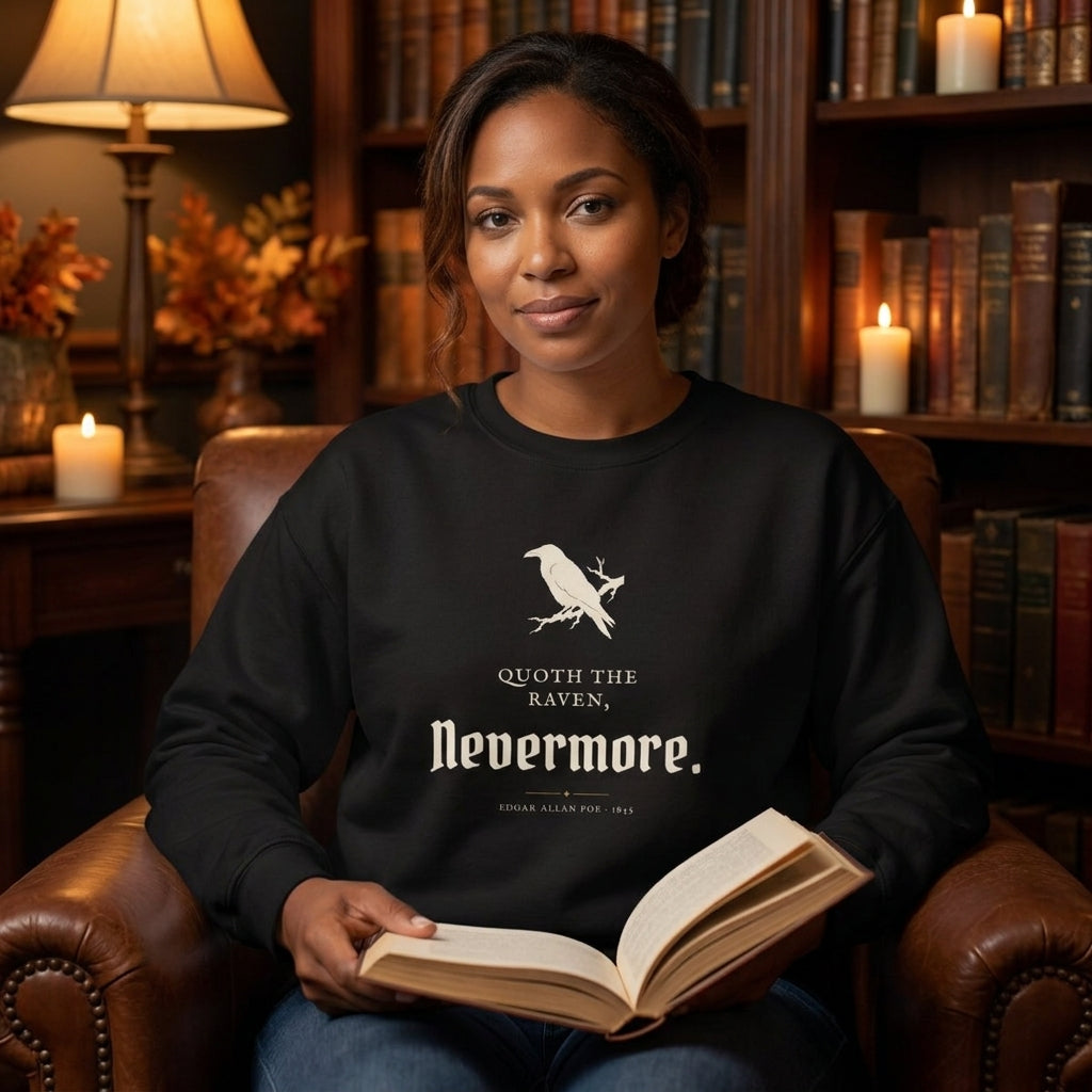 Quoth the Raven, 'Nevermore.' — sweatshirt worn by a reader