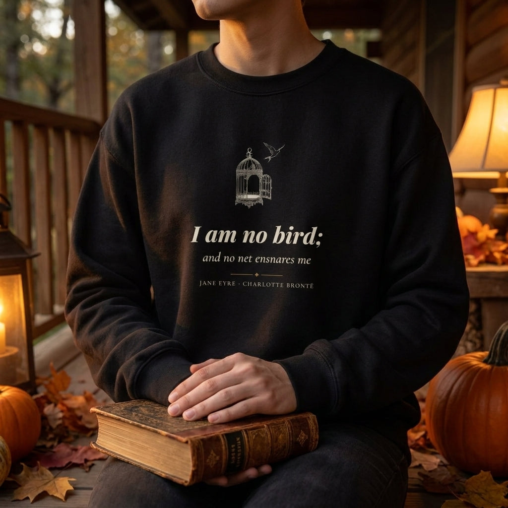 I am no bird; and no net ensnares me — sweatshirt worn by a reader
