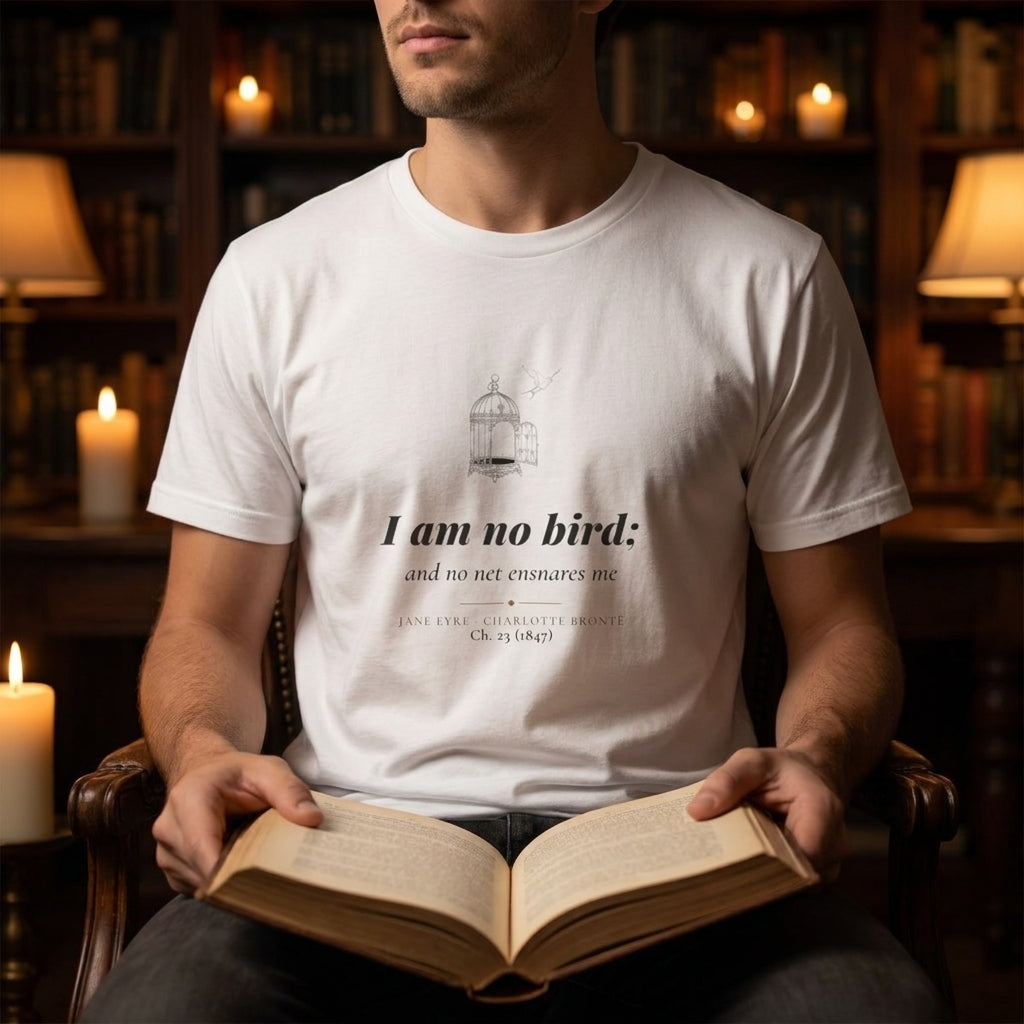 I am no bird; and no net ensnares me — t-shirt worn by a reader