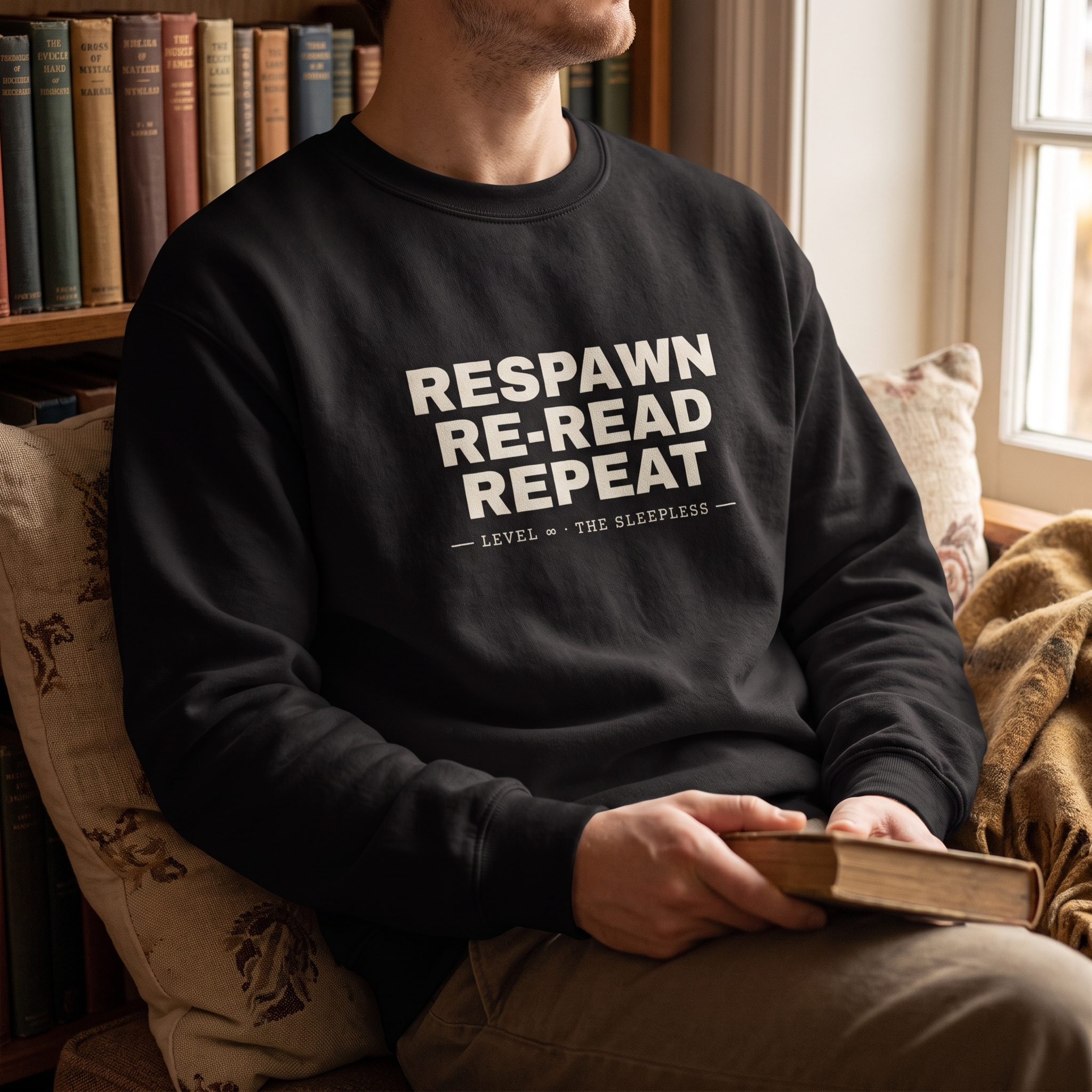 Respawn · Re-Read · Repeat — Level ∞, the sleepless — sweatshirt worn by a reader