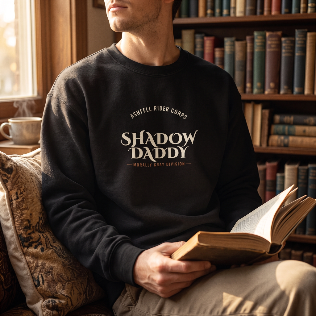 Ashfell Rider Corps — Shadow Daddy, Morally Gray Division — sweatshirt worn by a reader