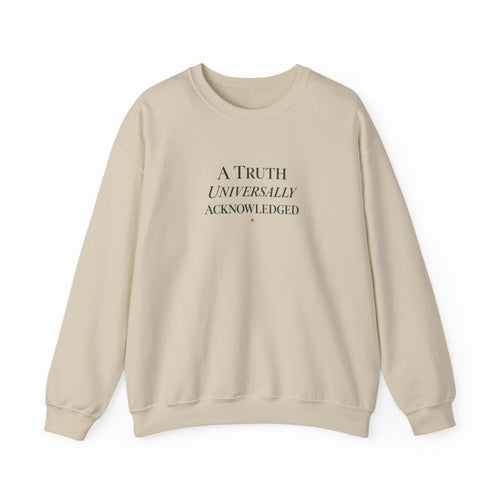 A Truth Universally Acknowledged Crewneck Sweatshirt in Sand, front design